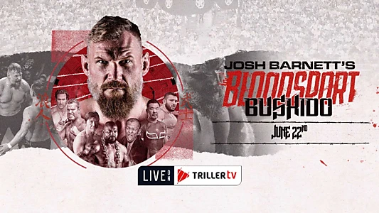 Josh Barnett's Bloodsport Bushido