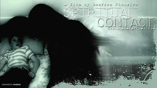 Spiritual Contact: The Movie