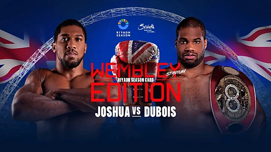 Watch Anthony Joshua vs. Daniel Dubois Trailer