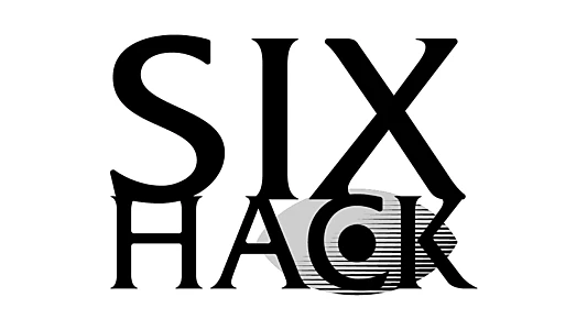 SIX HACK