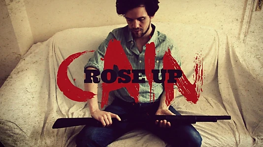 Watch Cain Rose Up Trailer