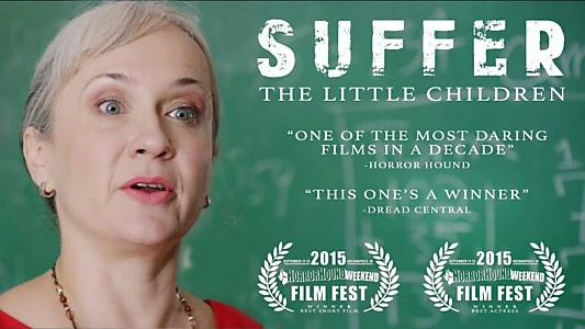 Watch Suffer the Little Children Trailer