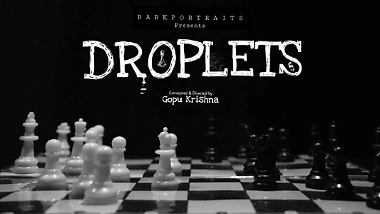 Watch Droplets Trailer