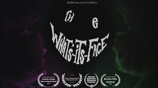 Watch The What's-Its-Face Trailer