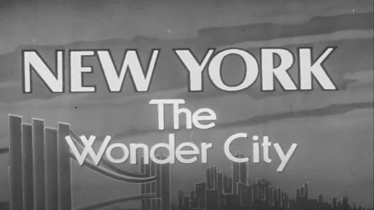 New York: The Wonder City