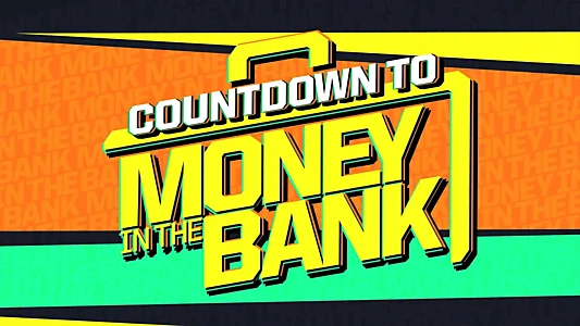 Watch WWE Countdown to Money in the Bank 2024 Trailer