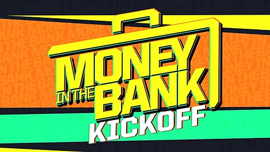 Watch WWE Money in the Bank Kickoff 2024 Trailer