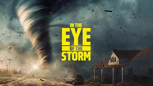 Watch In the Eye of the Storm Trailer