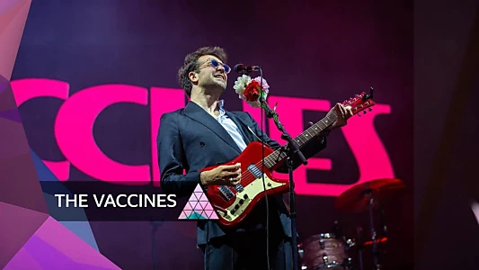 The Vaccines: Glastonbury 2024