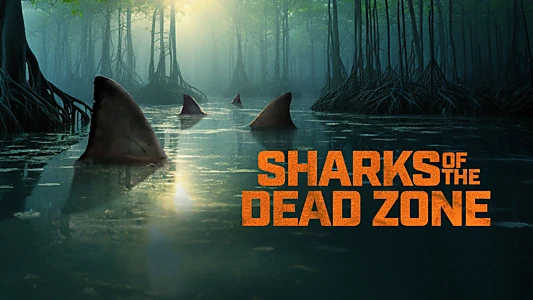 Sharks of the Dead Zone