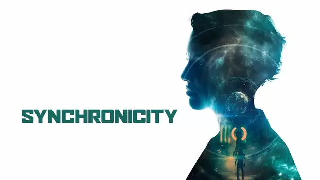 Watch Synchronicity Trailer