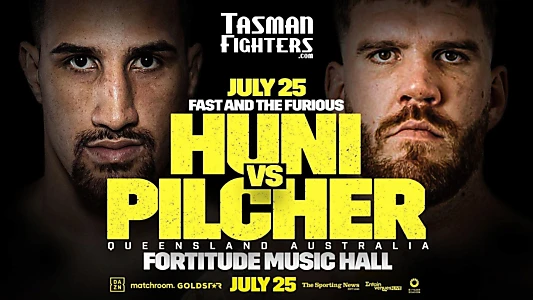 Justis Huni vs. Troy Pilcher