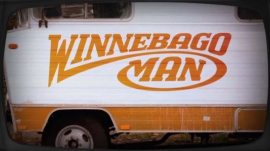 Watch Winnebago Man Trailer