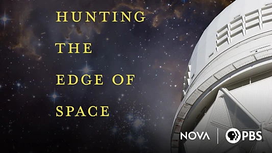 Watch Hunting the Edge of Space Trailer