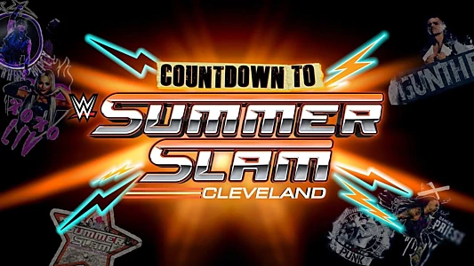 Watch WWE Countdown to SummerSlam: Cleveland Trailer