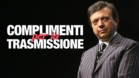 Complimenti per la trasmissione