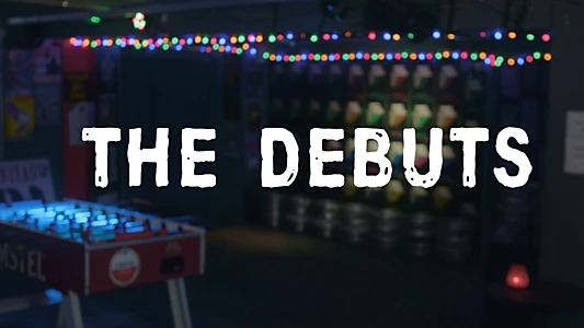 Watch The Debuts Trailer