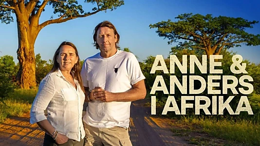 Anne og Anders i Afrika