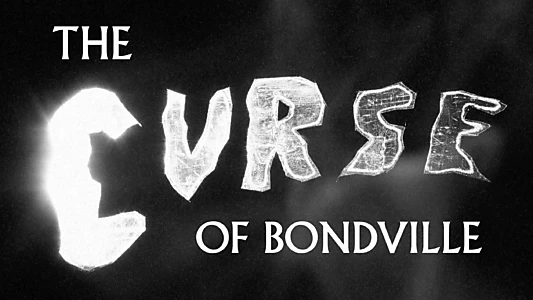 The Curse of Bondville