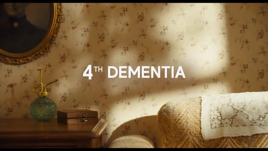 4th Dementia