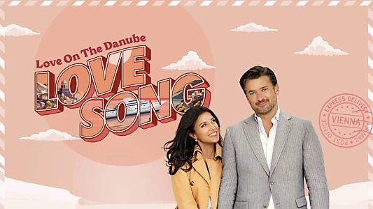 Watch Love on the Danube: Love Song Trailer