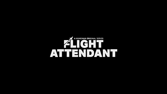 Watch Flight Attendant Trailer