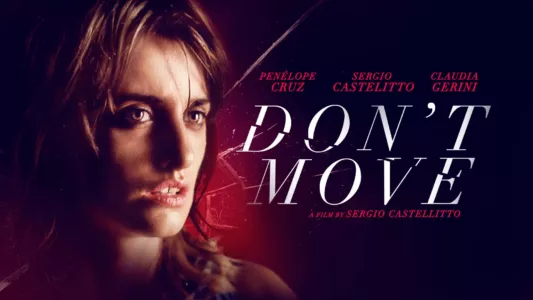 Watch Don't Move Trailer