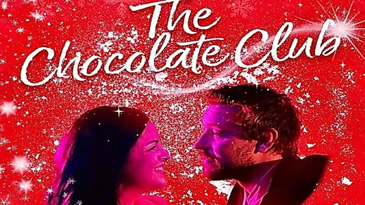 Watch The Chocolate Club Trailer