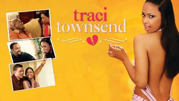 Watch Traci Townsend Trailer