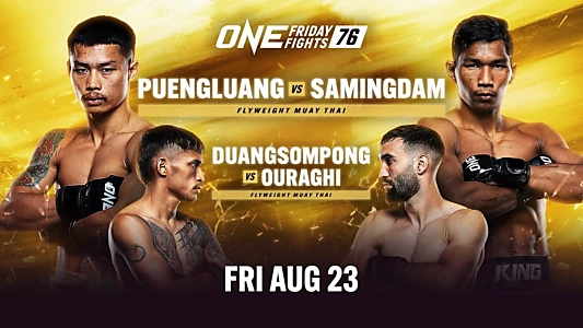 ONE Friday Fights 76: Puengluang vs. Samingdam