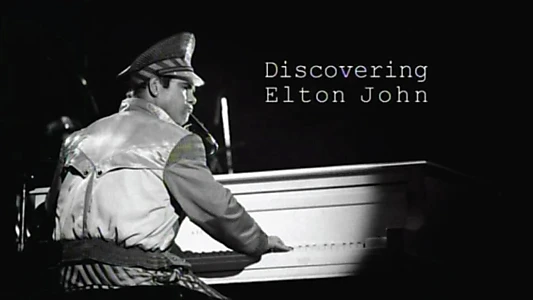 Discovering Elton John