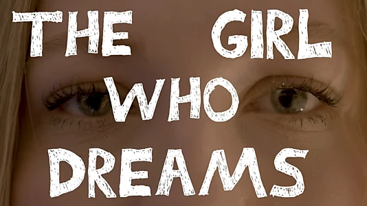 Watch The Girl Who Dreams Trailer