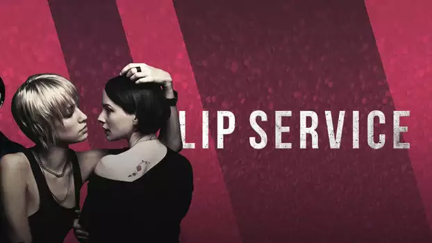 Watch Lip Service Trailer
