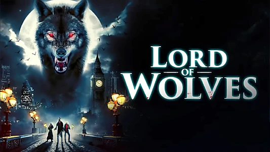 Watch Lord of Wolves Trailer