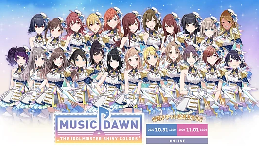 Watch THE IDOLM@STER SHINY COLORS MUSIC DAWN Trailer