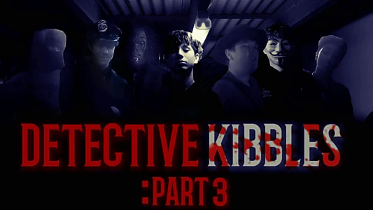 Watch Detective Kibbles | Trilogy Trailer