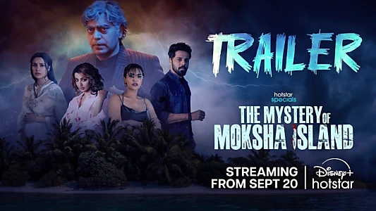 Watch The Mystery of Moksha Island Trailer