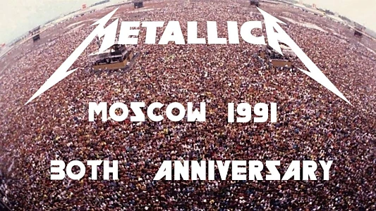 Metallica: Live Moscow - Monsters of Rock