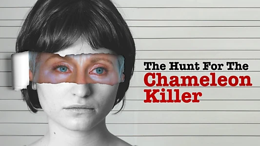 Watch The Hunt for the Chameleon Killer Trailer