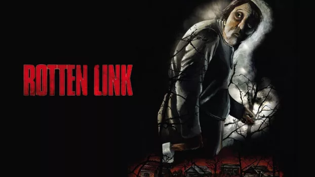 The Rotten Link