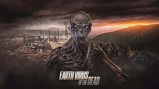 Earth Virus of the Dead