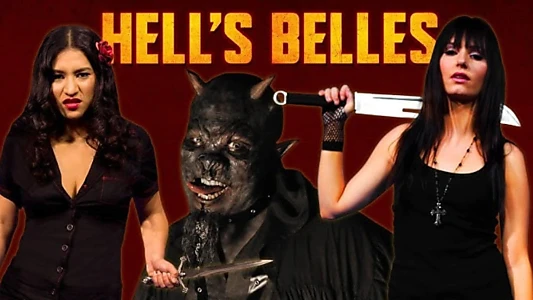 Watch Hell's Belles Trailer