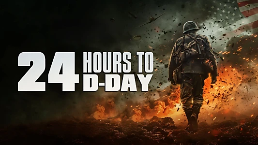 Watch 24 Hours to D-Day Trailer