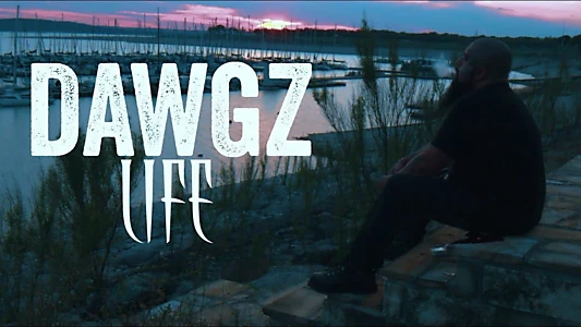 Watch Dawgz Life Trailer