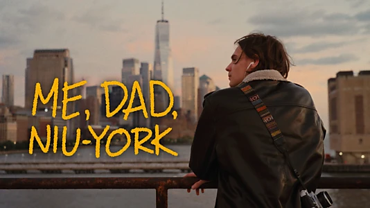 Watch Me, Dad, Niu-York Trailer