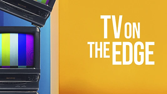 Watch TV On the Edge: Moments That Shaped Our Culture Trailer