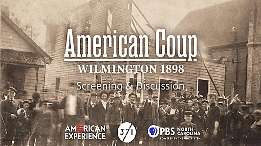 Watch American Coup: Wilmington 1898 Trailer