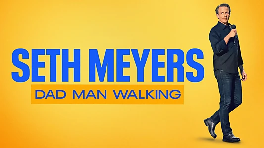 Watch Seth Meyers: Dad Man Walking Trailer