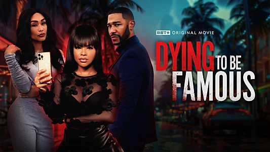 Watch Dying to be Famous Trailer