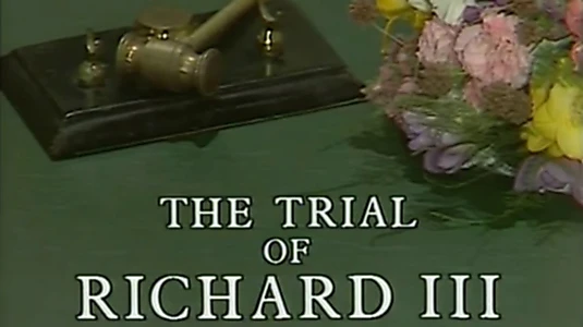 Watch The Trial of Richard III Trailer